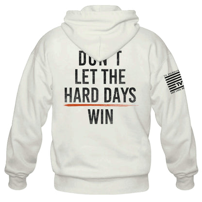 Hard Days Hoodie