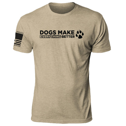 Dogs Make Everything Better